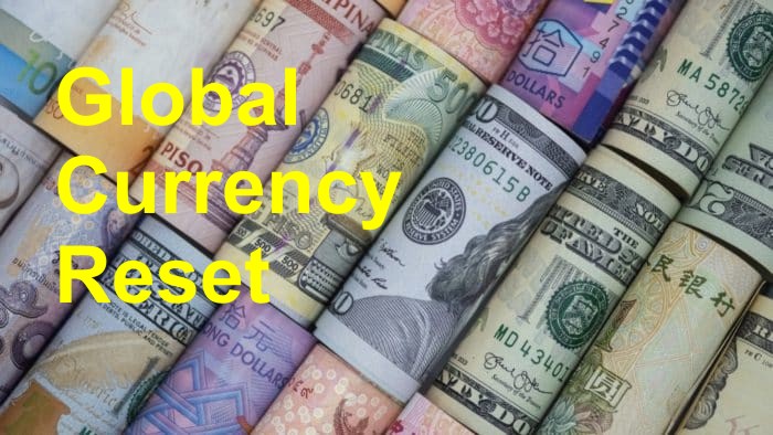 Global Currency Reset